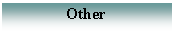Text Box: Other